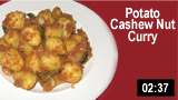 Potato Cashew Nut Curry 