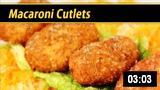 Macaroni Cutlets 