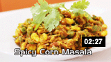Spicy Corn Masala