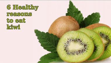 6 Healthy Reasons to Eat Kiwi!