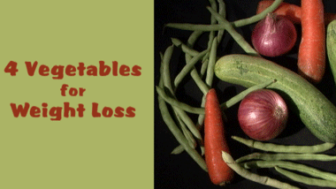 4 Vegetables for Weight Loss 
