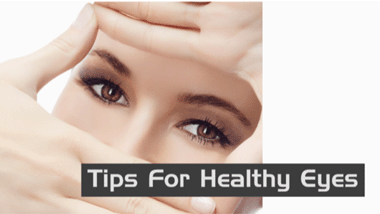 Simple Tips for Healthy Eyes 