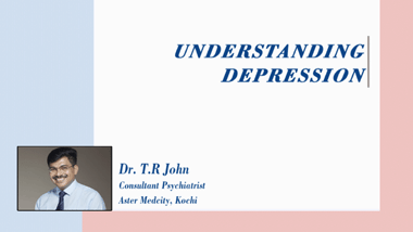<p><p>Understanding Depression and its Complexity: Dr. T. R. John, Psychiatrist
