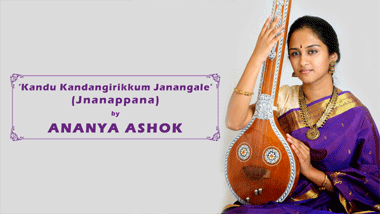 Vocalist Ananya Ashok renders Jnanappana, �Kandu K 