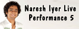 Naresh Iyer Live - Song 5 