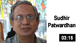 Sudhir Patwardhan - Building a Home; Exploring the 