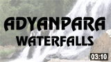 Adyanpara Waterfalls - Nilambur 